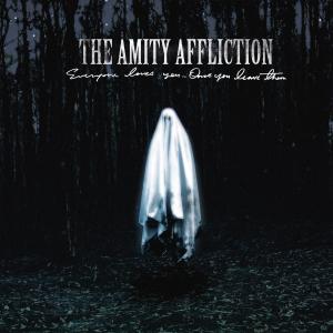 The Amity Affliction的專輯Everyone Loves You... Once You Leave Them