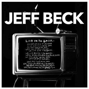 收聽Jeff Beck的Live In The Dark歌詞歌曲