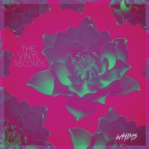 อัลบัม Whims - EP ศิลปิน The Vinyl Records