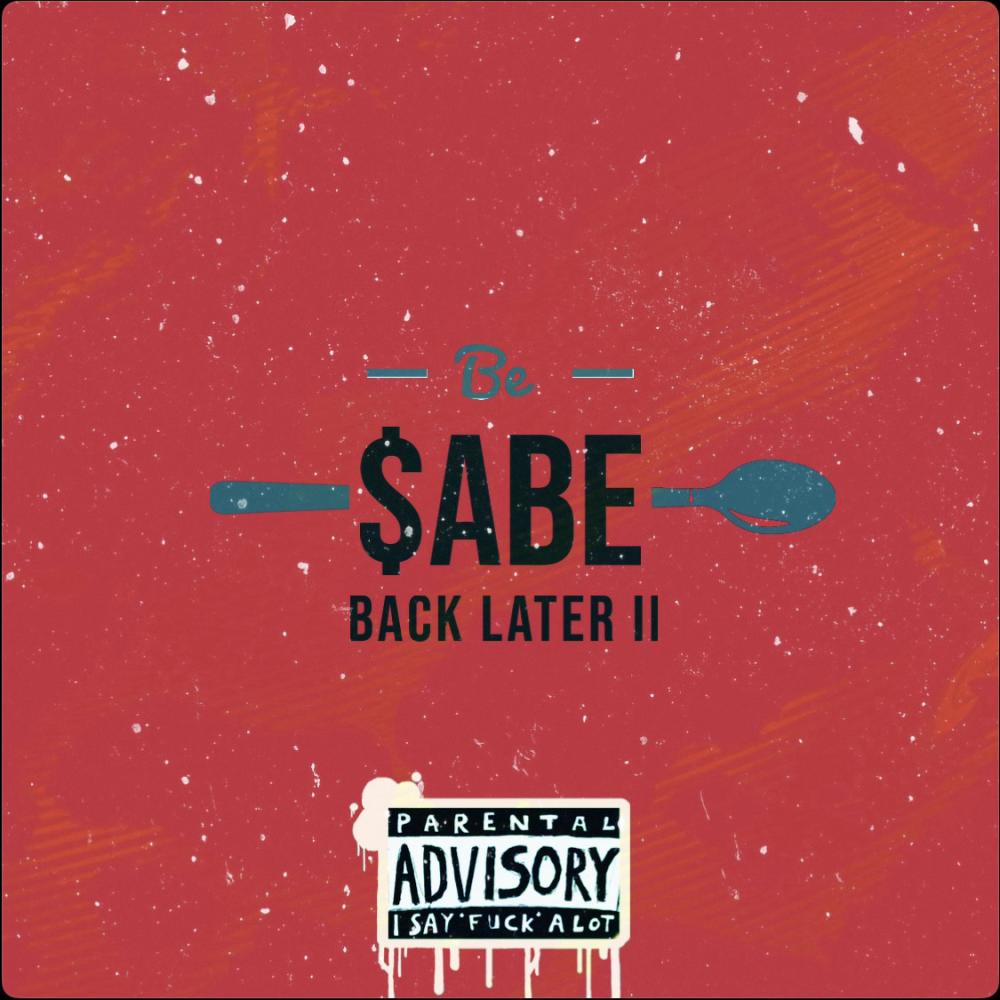 Be Back Later II (Explicit)