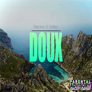 อัลบัม Doux (Explicit) ศิลปิน BECKA