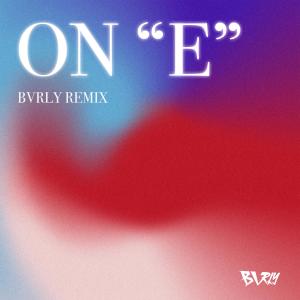 收聽Lil Seyi的On E (BVRLY Remix)歌詞歌曲