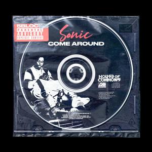 收聽Sonic的Come Around (Explicit)歌詞歌曲