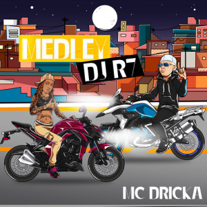 Album MEDLEY DJ R7 - Rainha dos Fluxos (Explicit) oleh Dj R7