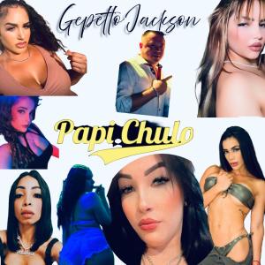 收聽Gepetto Jackson的Papi Chulo (Chicas Cababaret Pt. 2) (Explicit)歌詞歌曲