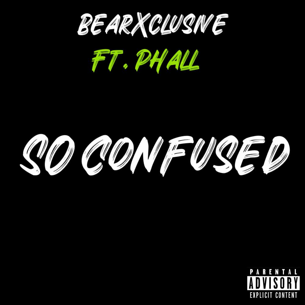 So Confused (feat. Phall)