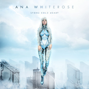 收聽Ana Whiterose的Stone Cold Heart歌詞歌曲