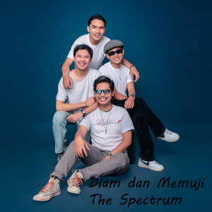 Listen to Diam dan Memuji song with lyrics from The Spectrum