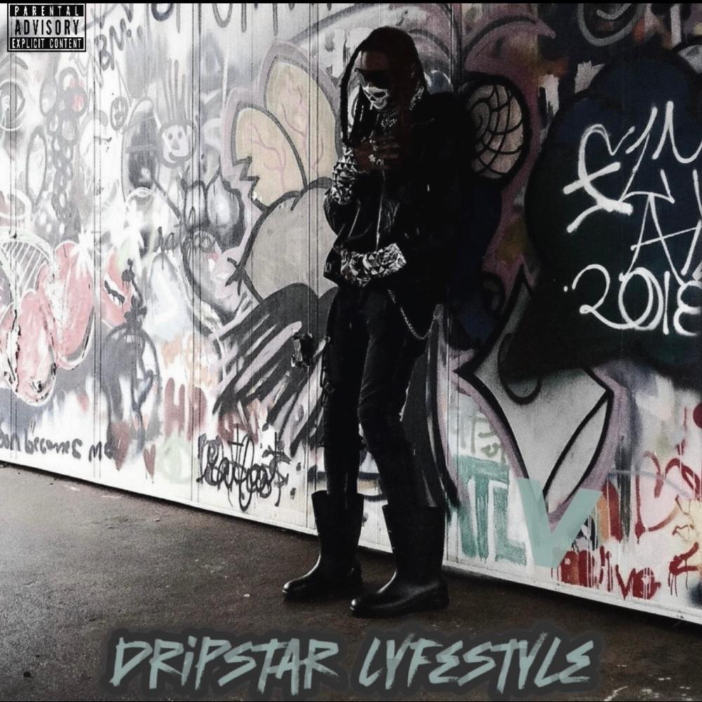 Dripstar Lyfestyle (Explicit)