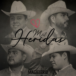 Grupo Magisterio的專輯Mil Heridas (Explicit)
