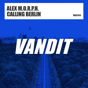 Alex M.O.R.P.H.的专辑Calling Berlin