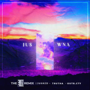 收聽JusRzd的JusWna (TLS Edition) (feat. Outr.cty)歌詞歌曲