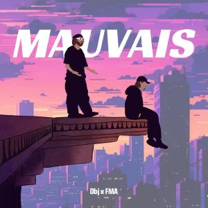 收聽FMA的Mauvais (feat. Doublej) (Explicit)歌詞歌曲
