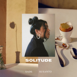 ดาวน์โหลดและฟังเพลง Solitude พร้อมเนื้อเพลงจาก Sade Susanto