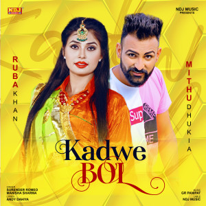 Listen to Kadwe Bol song with lyrics from Surender Romeo