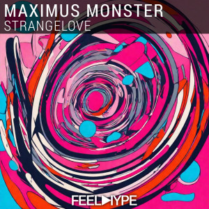 ดาวน์โหลดและฟังเพลง Strangelove พร้อมเนื้อเพลงจาก MAXIMUS MONSTER