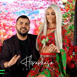 收聽CRISTI MEGA的Florareasa歌詞歌曲