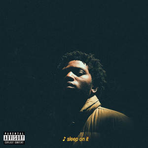 收聽Gallant的Sleep On It (Explicit)歌詞歌曲