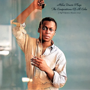 Miles Davis Plays The Compositions Of Al Cohn (High Definition Remaster 2023)