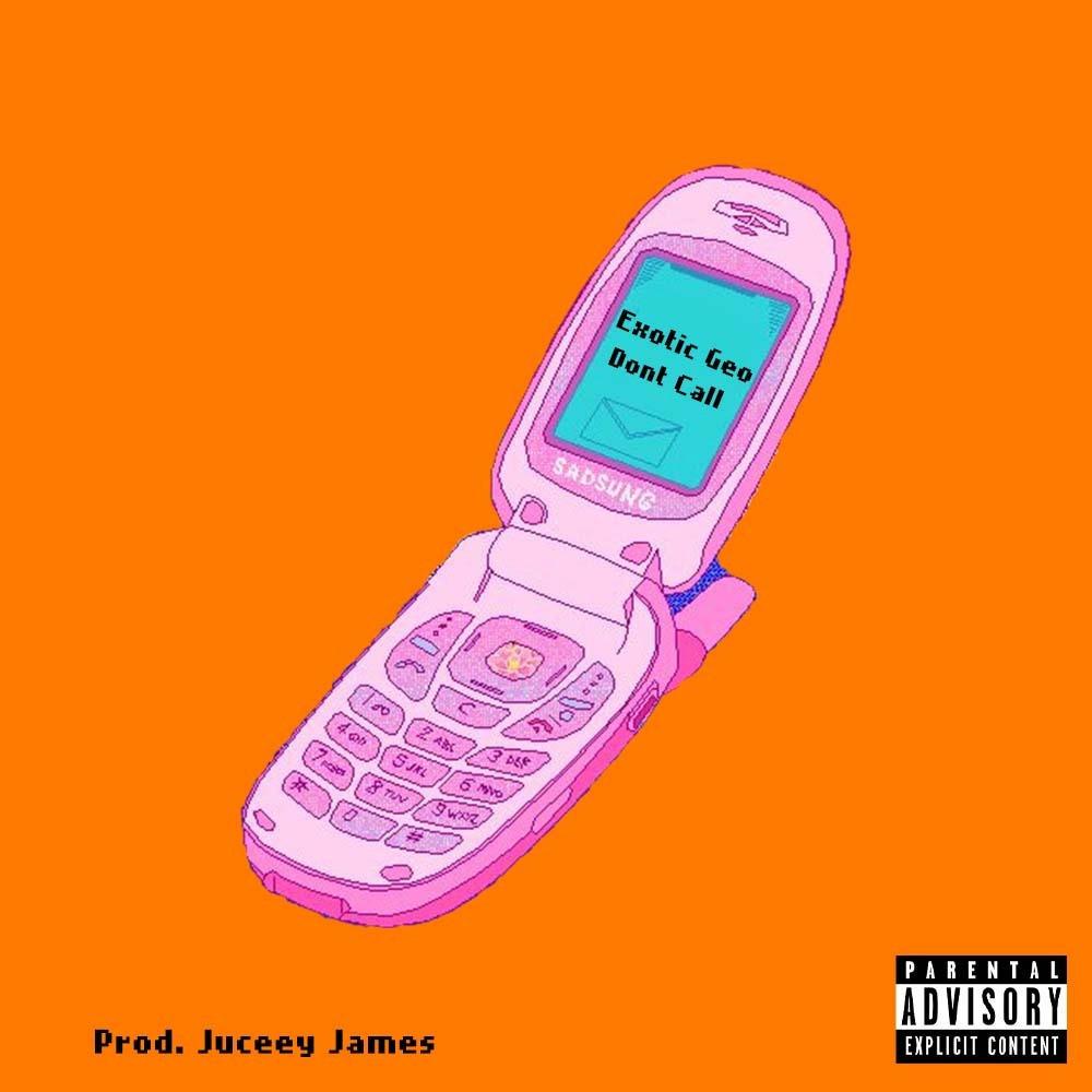 Dont Call (Explicit)