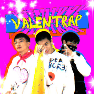 Dengarkan lagu VALENTRAP nyanyian Fizzie dengan lirik