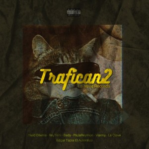 Reytrini的專輯Trafican2 (Explicit)