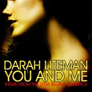 收聽Darah Liteman的You And Me (Theme From The Beijing Olympics)歌詞歌曲