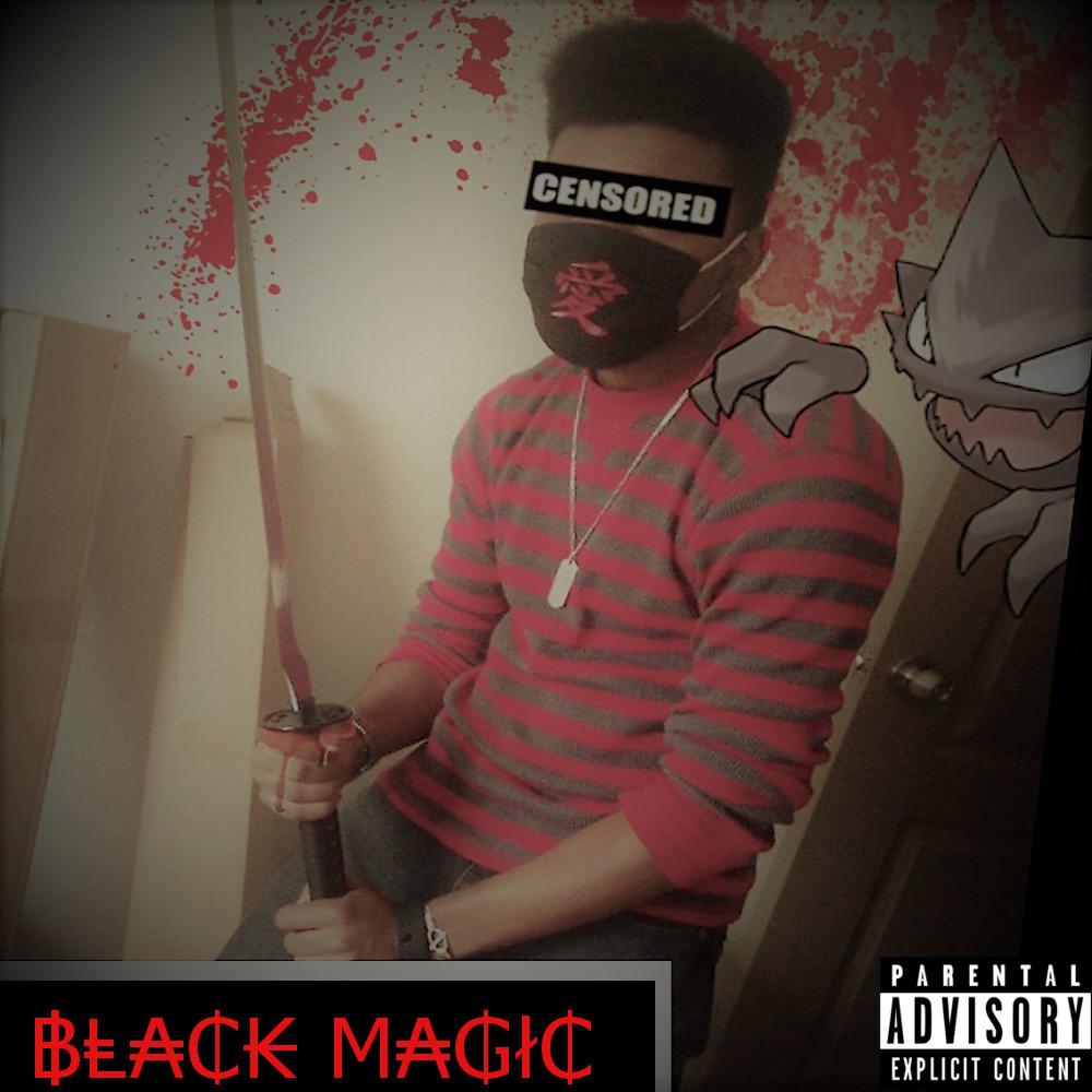 Black Magic (Explicit)