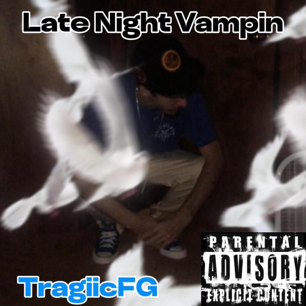 Late Night Vampin (Explicit)