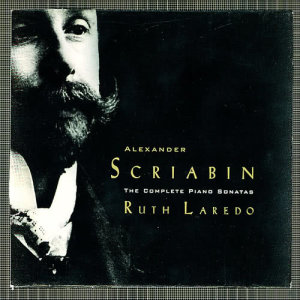 Ruth Laredo的專輯Alexander Scriabin: The Complete Piano Sonatas