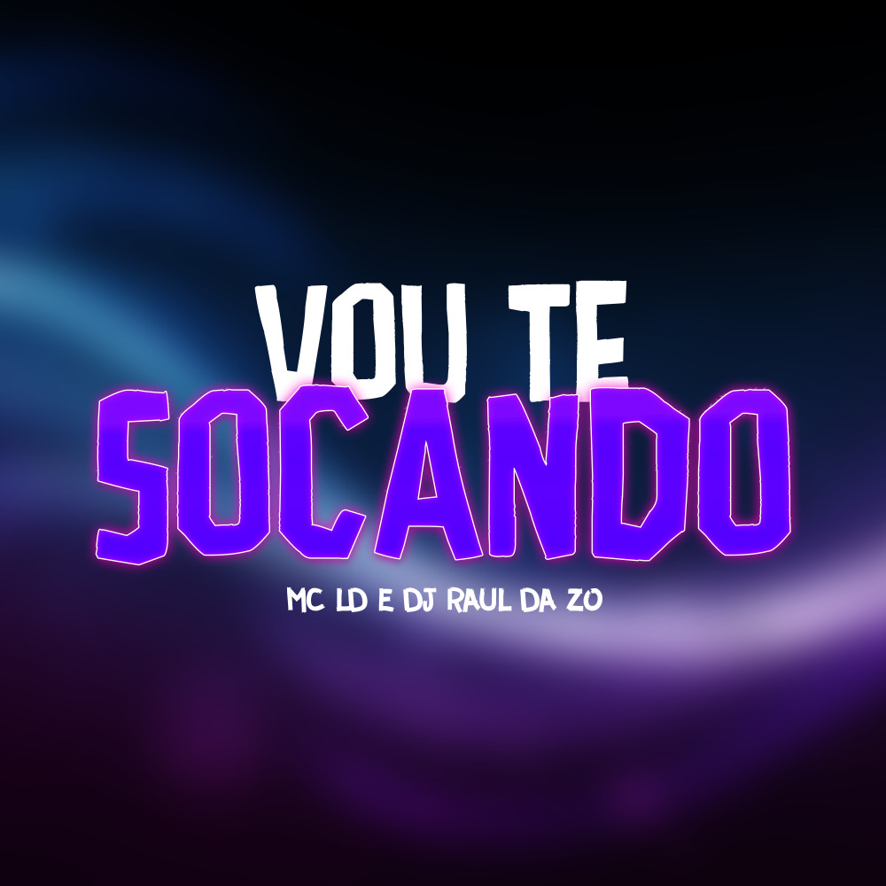 Vou Te Socando