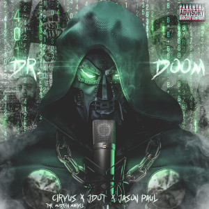 Album Dr Doom (Explicit) oleh Ciryus the Modern Marvel