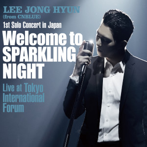 ดาวน์โหลดและฟังเพลง voice (Live-2016 Solo Concert -Welcome to SPARKLING NIGHT-@Tokyo International Forum Hall A, Tokyo) พร้อมเนื้อเพลงจาก Lee Jong Hyun