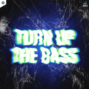 RVAGE的專輯Turn Up The Bass