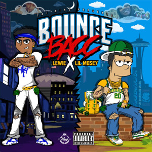 Album Bounce Bacc (Explicit) oleh Lil Mosey