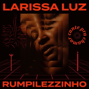 收聽Larissa Luz的Cante Pra Chamar歌詞歌曲