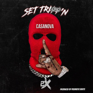 收聽Casanova的Set Trippin (Clean)歌詞歌曲