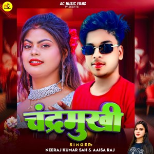 Album Chandarmukhi from Neeraj Kumar Sah