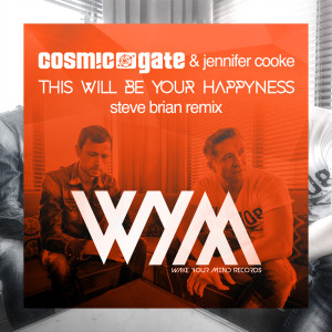 Cosmic Gate的專輯This Will Be Your Happyness (Steve Brian Remix)