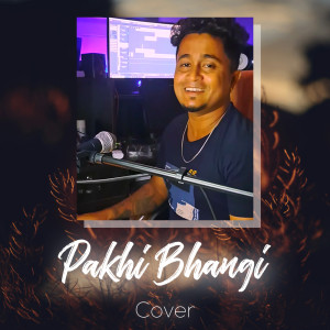 Partha Pratim Baishya的專輯Pakhi Bhangi Cover