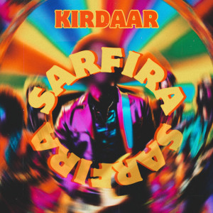 Listen to Sarfira song with lyrics from Kirdaar
