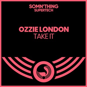 อัลบัม Take It ศิลปิน Ozzie London