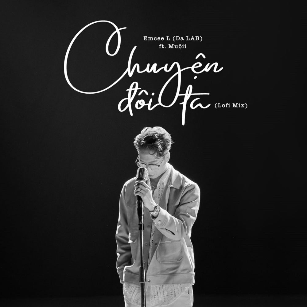 Chuyện Đôi Ta (feat. Muộii) (Lofi Mix)