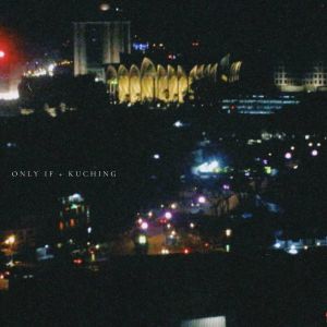 Guccimith的专辑ONLY IF + KUCHING
