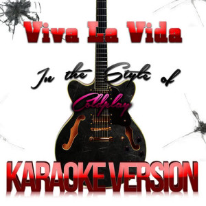 收聽Karaoke - Ameritz的Viva La Vida (In the Style of Coldplay) [Karaoke Version]歌詞歌曲