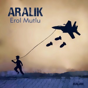 ดาวน์โหลดและฟังเพลง Aralık พร้อมเนื้อเพลงจาก Erol Mutlu