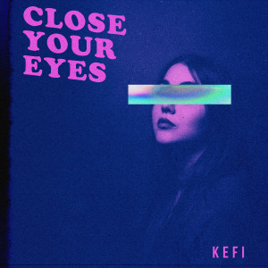Album Close Your Eyes from Kefi