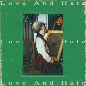 收聽이결的Love And Hate歌詞歌曲