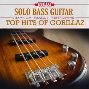Amanda Ruzza的專輯Gorillaz Top Hits: Solo Electric Bass