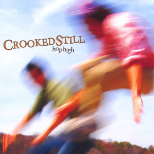 Crooked Still的專輯Hop High